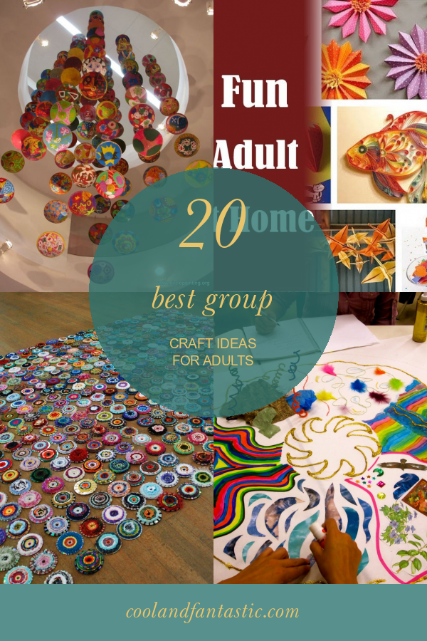 20 Best Group Craft Ideas for Adults - Home, Family, Style and Art Ideas